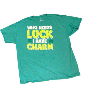 Who Needs Luck I Have Charm Green St Patrick's Day Short Sleeve T-shirt 2XL